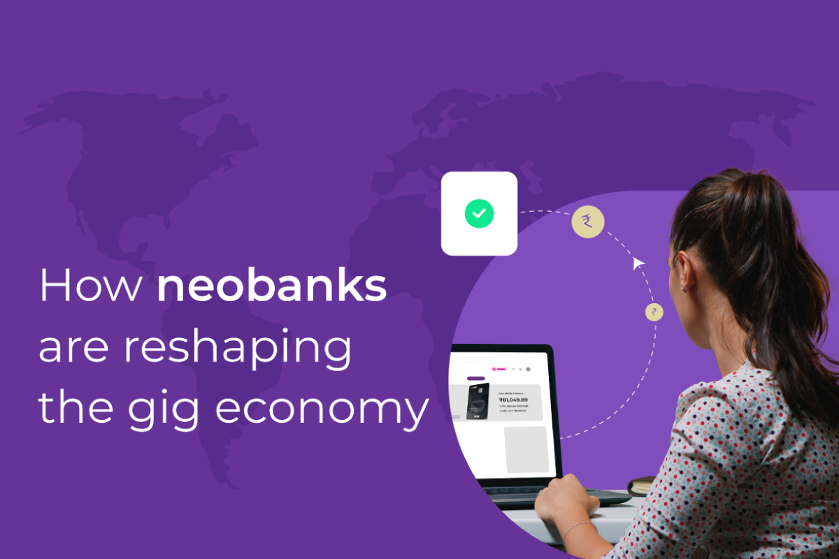 neobanks reshaping the gig economy